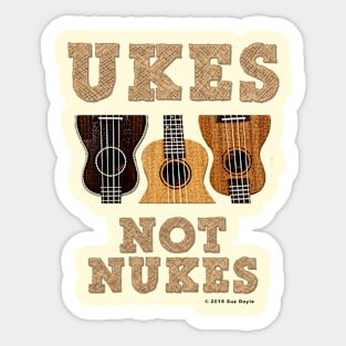 Ukes Not Nukes Sticker